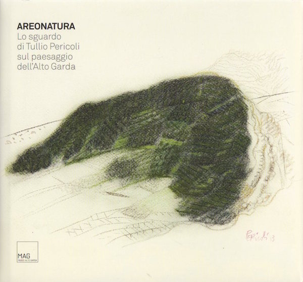 Areonatura: lo sguardo di Tullio Pericoli sul paesaggio dell'Alto Garda.