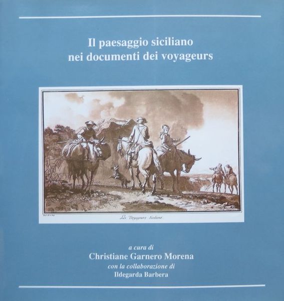 Il paesaggio siciliano nei documenti dei voyageurs: mostra iconografica.