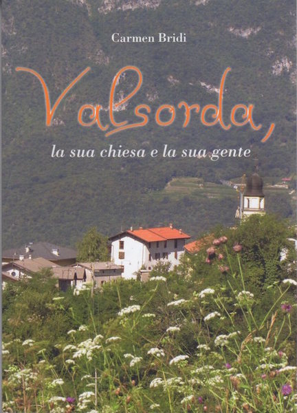 Valsorda: la sua chiesa e la sua gente.