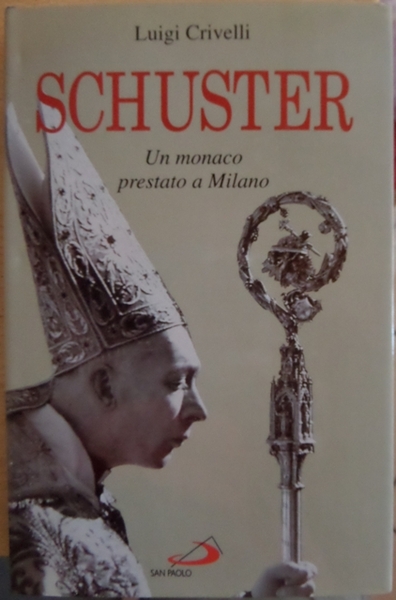 Schuster: un monaco prestato a Milano.