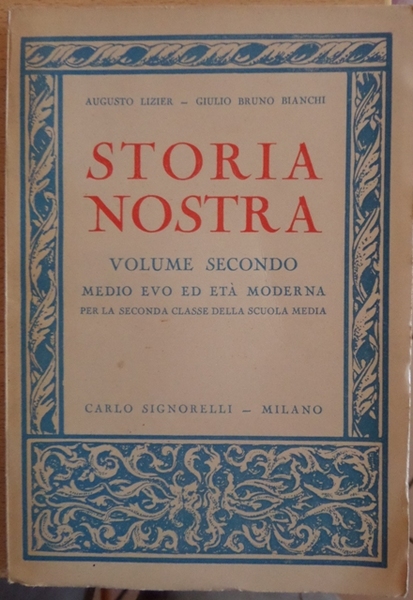 Storia nostra: vol. 2: Medio evo ed etÃ moderna: per …