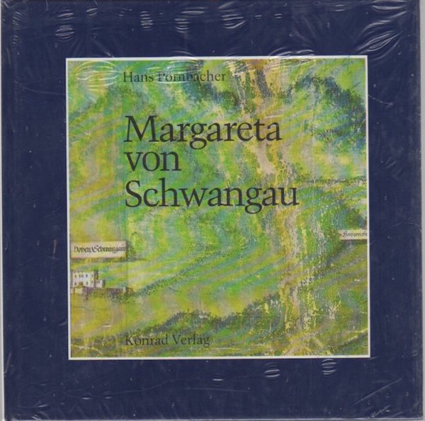 Margareta von Schwangau: Herrn Oswalds von Wolkenstein Gemahlin.