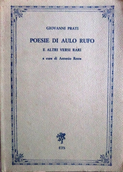 Poesie di Aulo Rufo e altri versi rari.