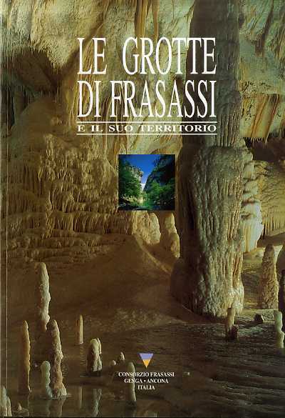 Le grotte di Frasassi e il suo territorio.
