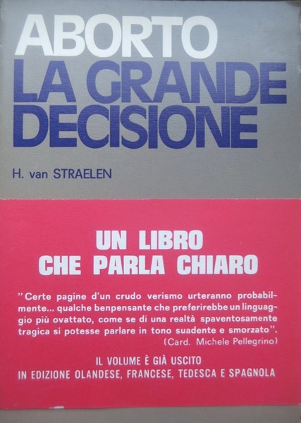 Aborto: la grande decisione.