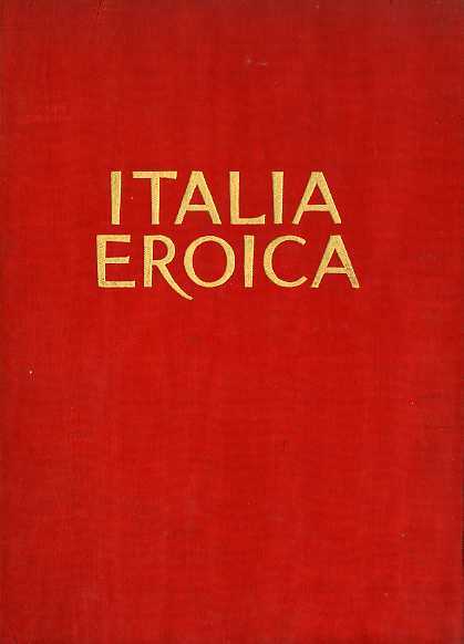 Italia eroica.