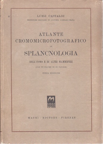 Atlante cromomicrofotografico di splancnologia dell'uomo e di altri mammiferi.