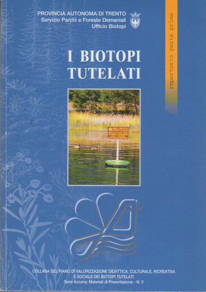 I biotopi tutelati: repertorio parte prima.