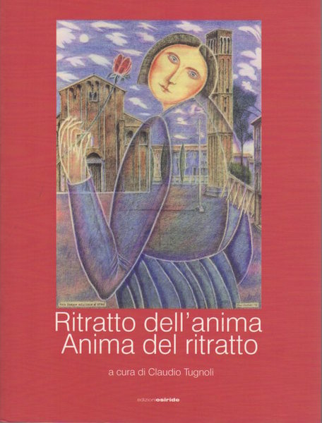 Ritratto dell'anima, anima del ritratto.