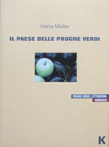 Il paese delle prugne verdi.