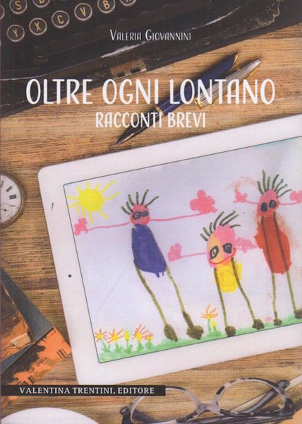 Oltre ogni lontano: racconti brevi.