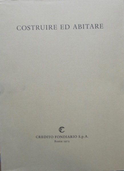 Costruire ed abitare: Volume III.