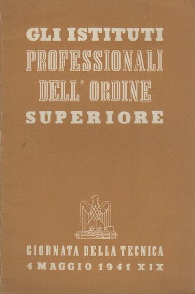 Gli istituti professionali dell'ordine superiore.