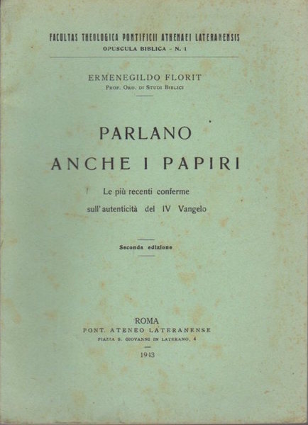 Parlano anche i papiri: le piÃ¹ recenti conferme sull'autenticitÃ del …