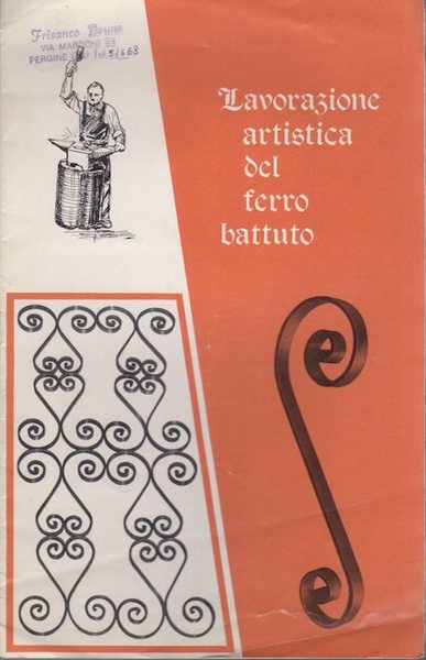 Lavorazione artistica del ferro battuto.