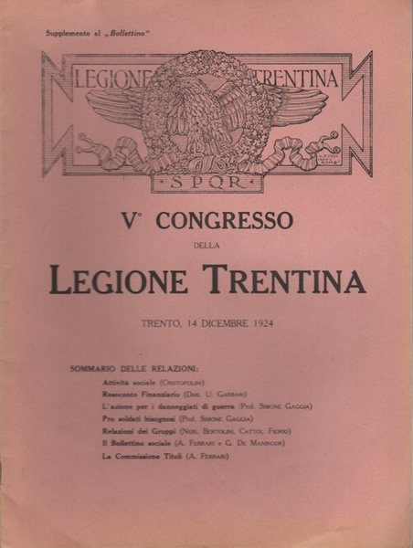 VÂ° Congresso della legione trentina: Trento, 14 dicembre 1924.