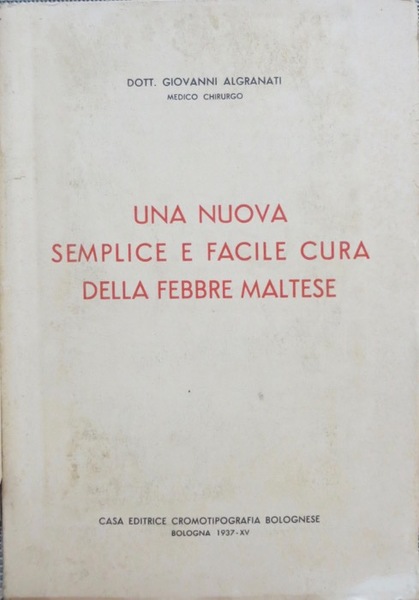 Una nuova semplice e facile cura della febbre maltese.