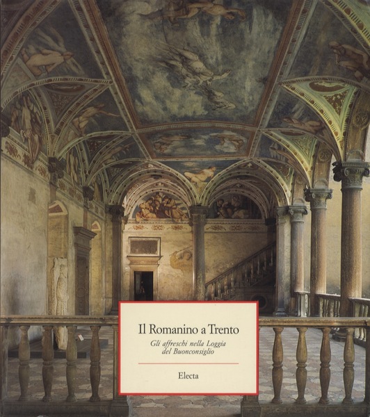 Il Romanino a Trento: gli affreschi nella Loggia del Buonconsiglio.