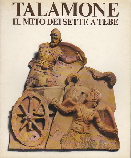 Talamone: il mito dei Sette a Tebe.