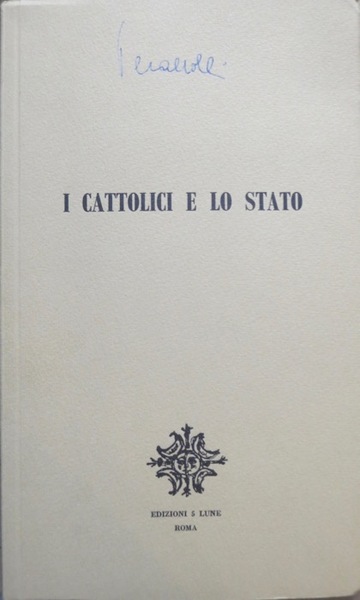 I cattolici e lo Stato.