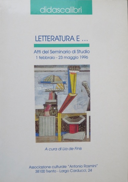 Letteratura e.: atti del Seminario di studio, 1 febbraio-23 maggio …