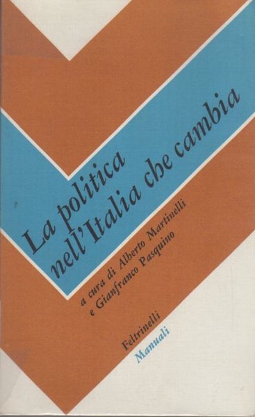 La politica nell'Italia che cambia.