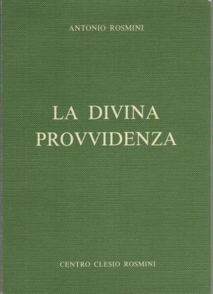 La divina Provvidenza: dalla Teodicea.
