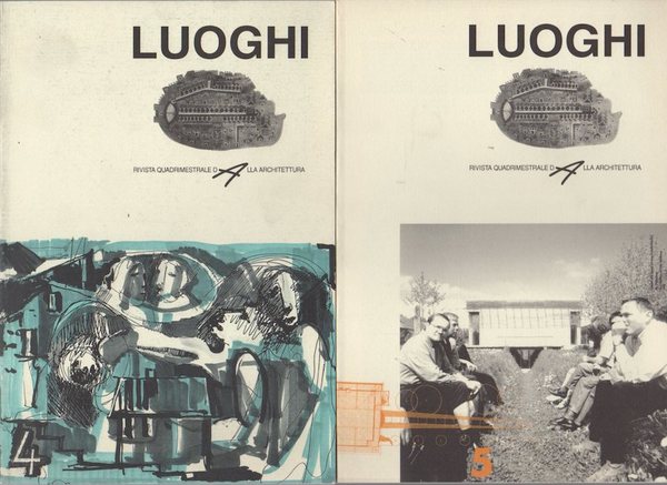 Luoghi: rivista quadrimestrale dAlla architettura: Anno II (1996), N. 4, …