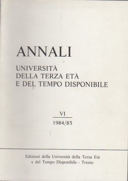 Annali dell'UniversitÃ della terza etÃ e del tempo disponibile.