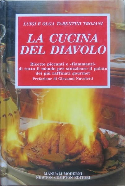 La cucina del diavolo: ricette piccanti e "fiammanti" di tutto …