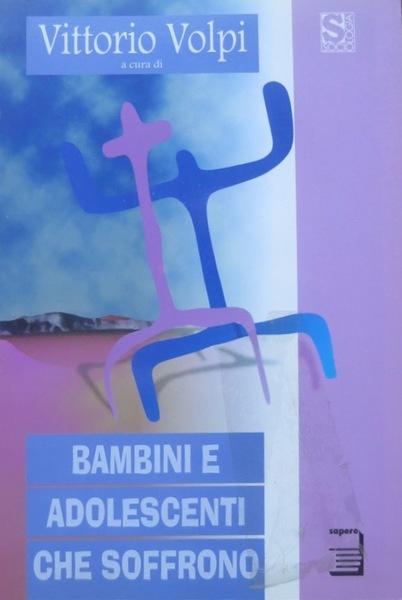 Bambini e adolescenti che soffrono: il disagio psichico in etÃ …