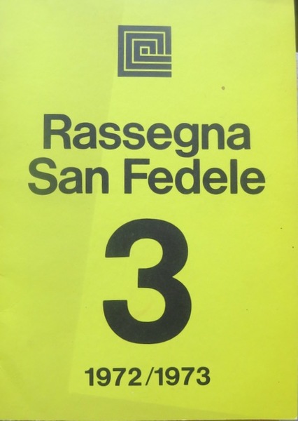 Rassegna San Fedele 3: 1972-1973.