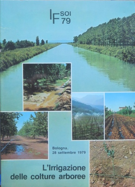 Incontro frutticolo su: L'irrigazione delle colture arboree: Bologna, Palazzo degli …