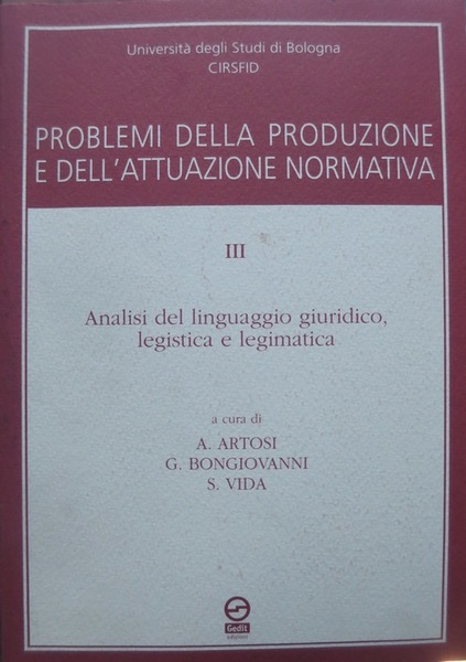 Problemi della produzione e dell'attuazione normativa: 3: Analisi del linguaggio …