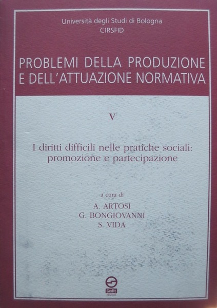 Problemi della produzione e dell'attuazione normativa: 5: I diritti difficili …