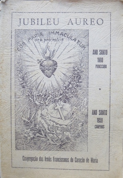Jubileu aureo da CongregaÃ§Ìƒao das IrmÌƒas Franciscanas do CoraÃ§Ìƒao de …