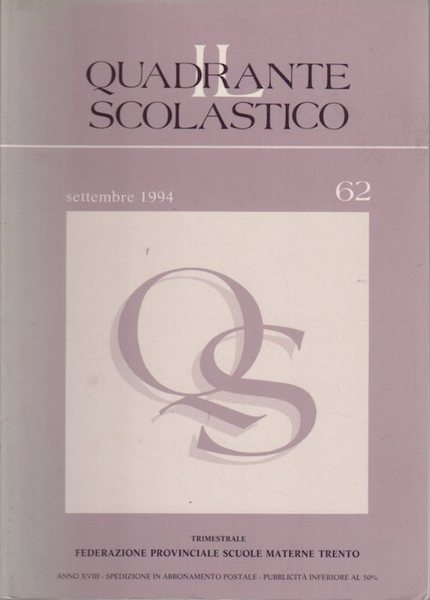 Il quadrante scolastico: trimestrale della Federazione provinciale scuole materne Trento.