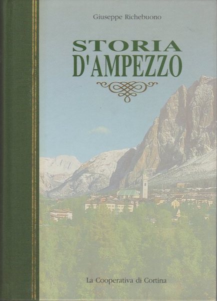 Storia d'Ampezzo: studi e documenti dalle origini al 1985.