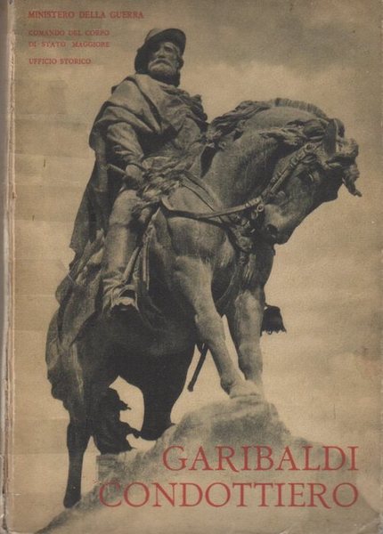Garibaldi condottiero.