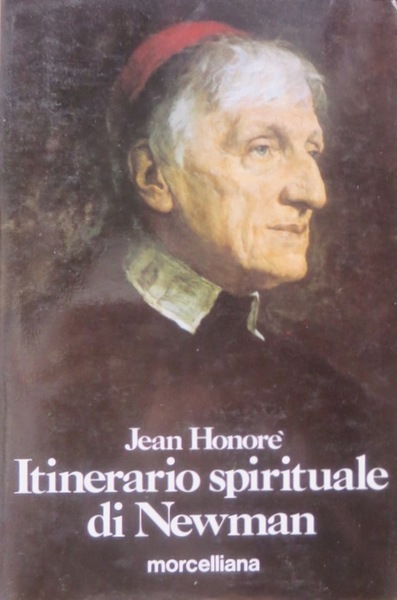 Itinerario spirituale di Newman.