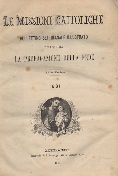 Le missioni cattoliche: bollettino settimanale illustrato dell'opera la propagazione della …