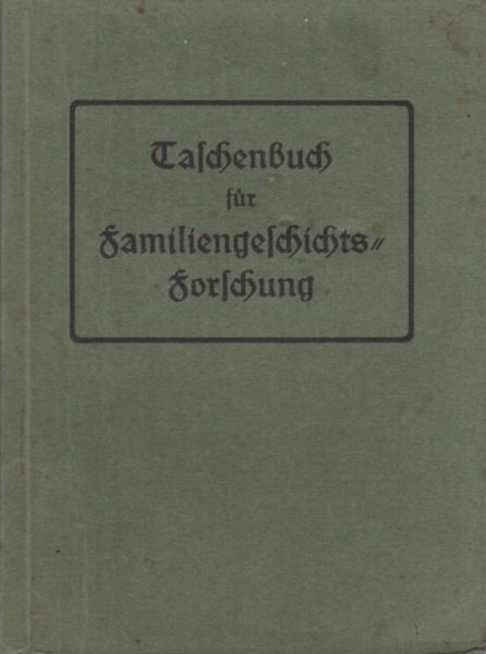 Taschenbuch fÃ¼r Familiengeschichtsforschung.
