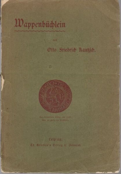 WappenbÃ¼chlein zur ErklÃ¤rung von einfachen und zusammengesetzten Schilden und Kleinoden …