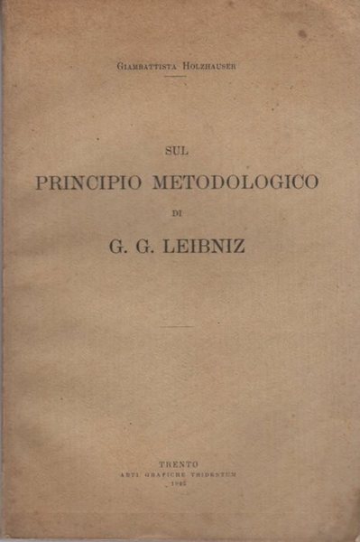 Sul principio metodologico di G. G. Leibniz.