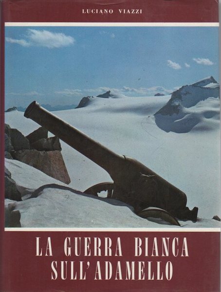 La guerra bianca sull'Adamello.
