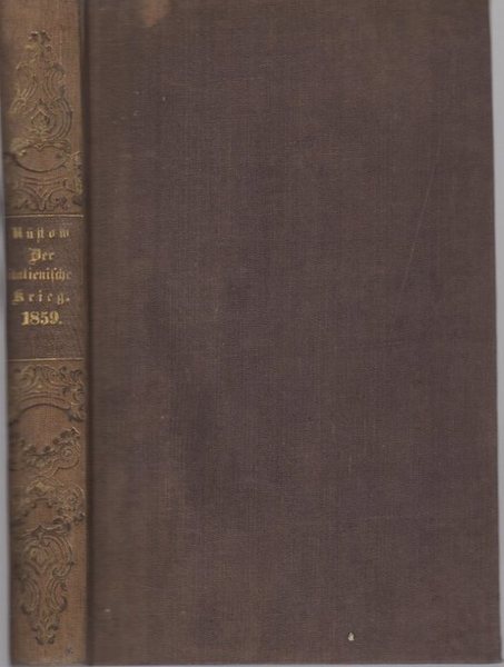 Der italienische Krieg: 1859: politisch-militÃ¤risch beschrieben.