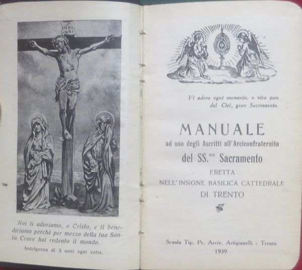 Manuale ad uso degli ascritti all'Arciconfraternita del SS.mo Sacramento eretta …