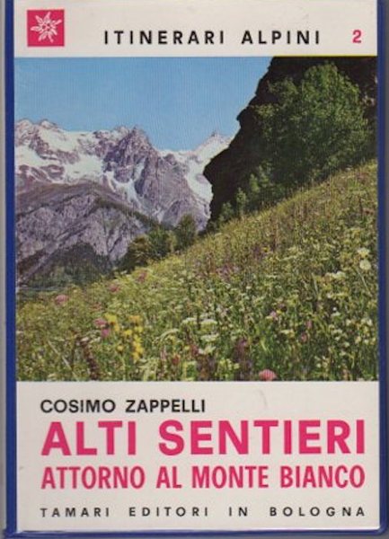 Alti sentieri attorno al Monte Bianco.