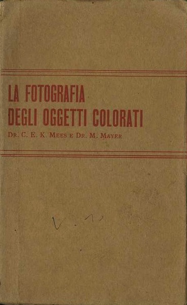 La fotografia degli oggetti colorati: manuale d'ortocromatismo.