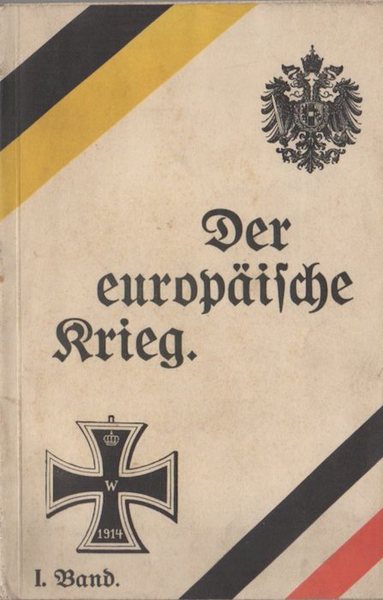 Der europÃ¤ische Krieg: seine Entstehung und Tragweite und sein bisheriger …